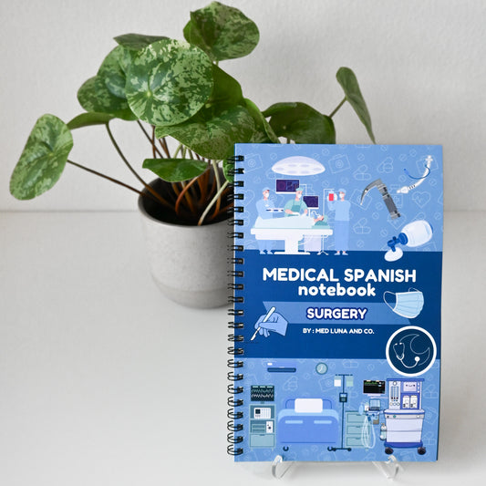 THE COMPLETE MEDICAL SPANISH SURGERY NOTEBOOK